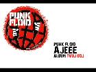 Punk Floid - Ajeee