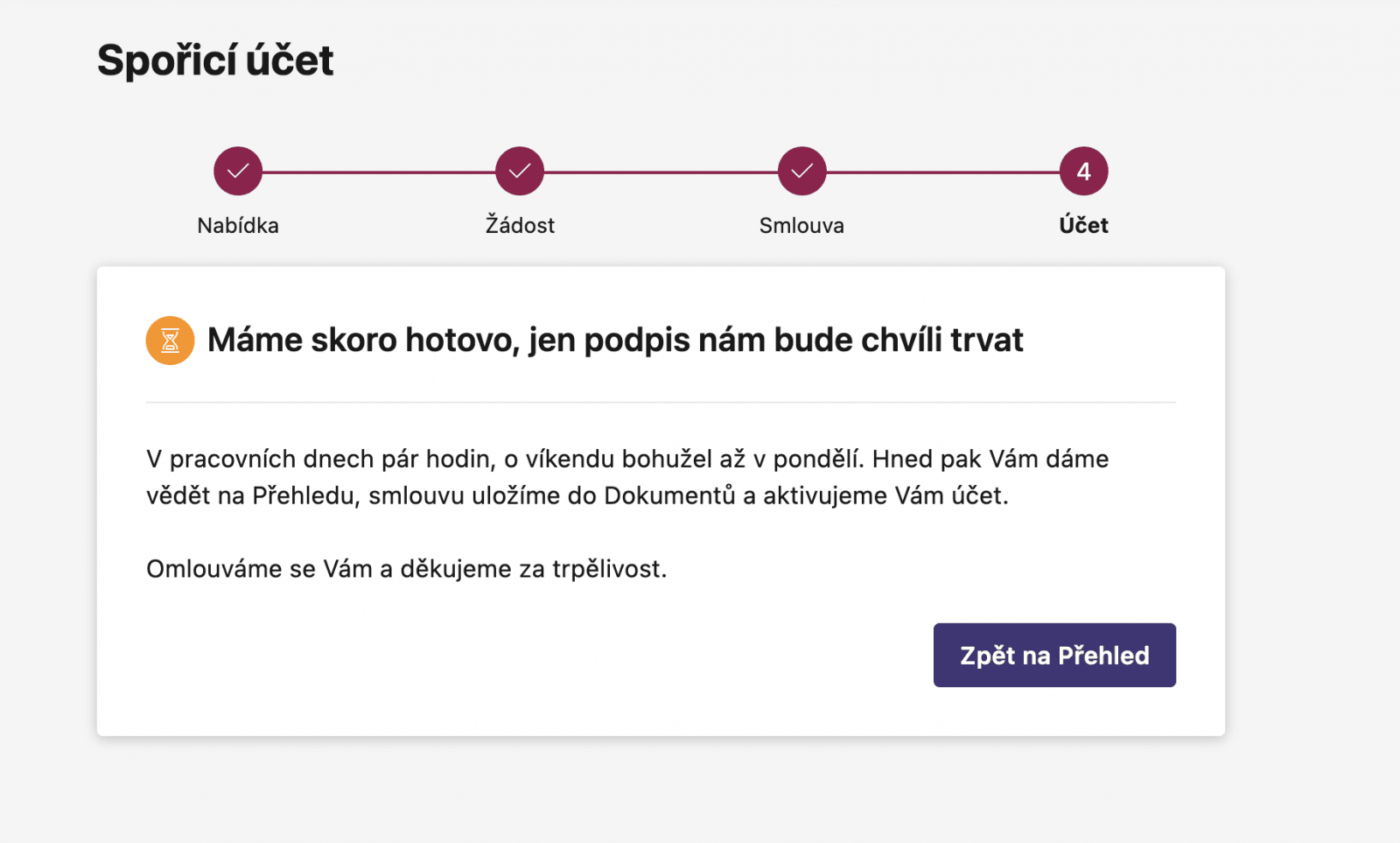 Temínu se nelekejte, v IB se nový účet zobrazí obratem. (20. 11. 2020)