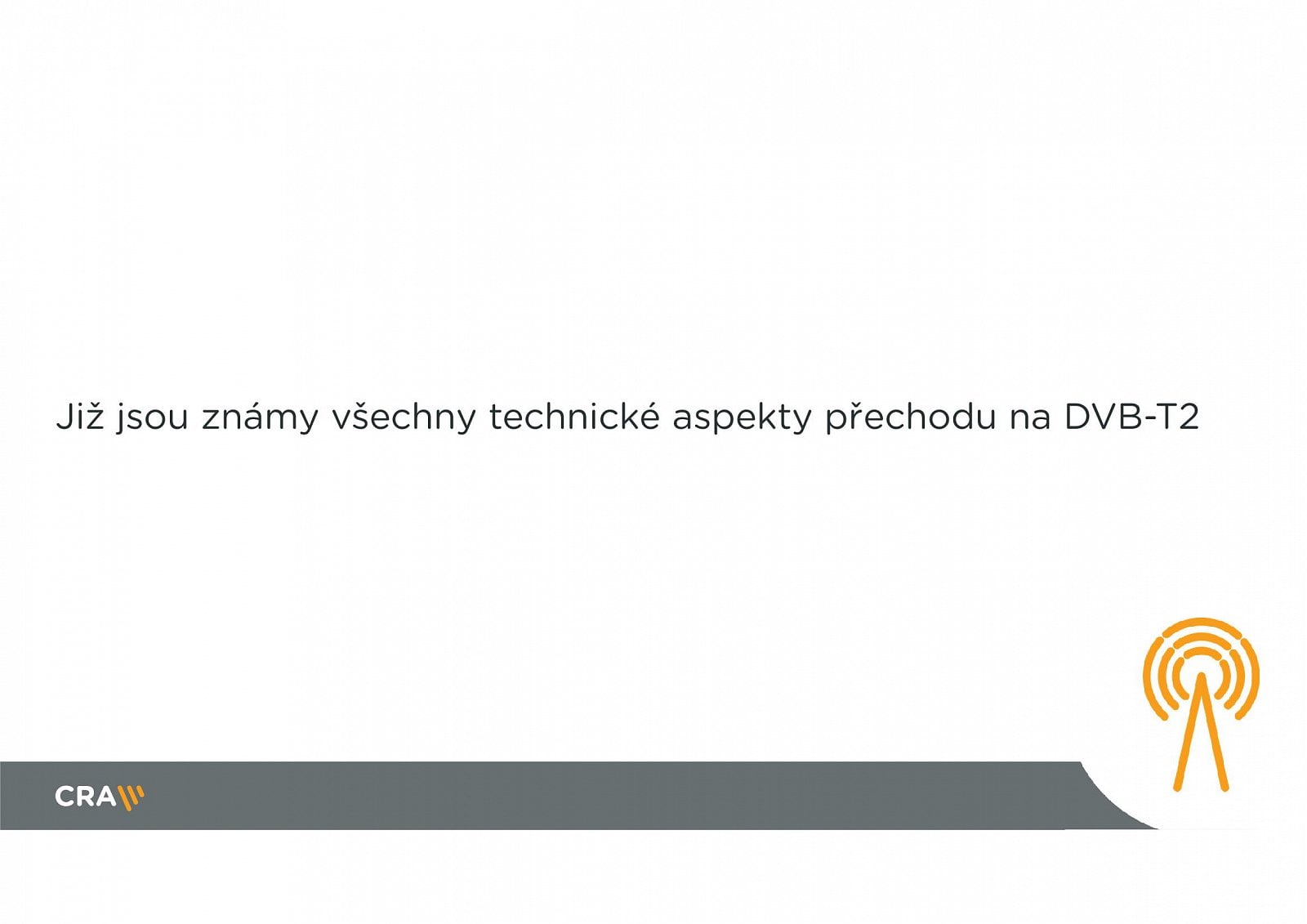 Parametry DVB-T2, termíny přechodu a stanice v multiplexech