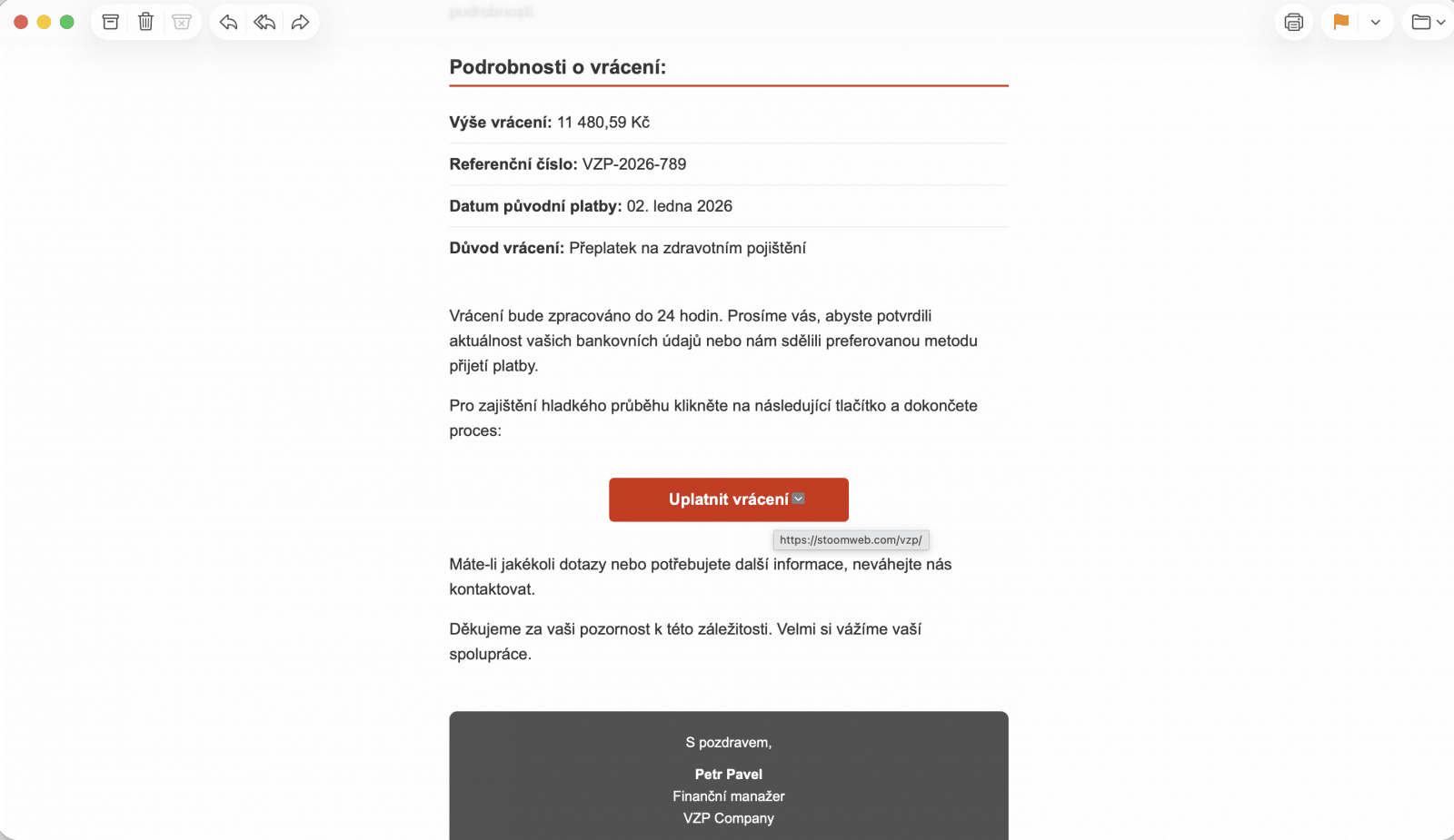 Podvodný e-mail napodobující Všeobecnou zdravotní pojišťovnu. Červeným tlačítkem se dostanete na podvodný web. (2. 1. 2025)