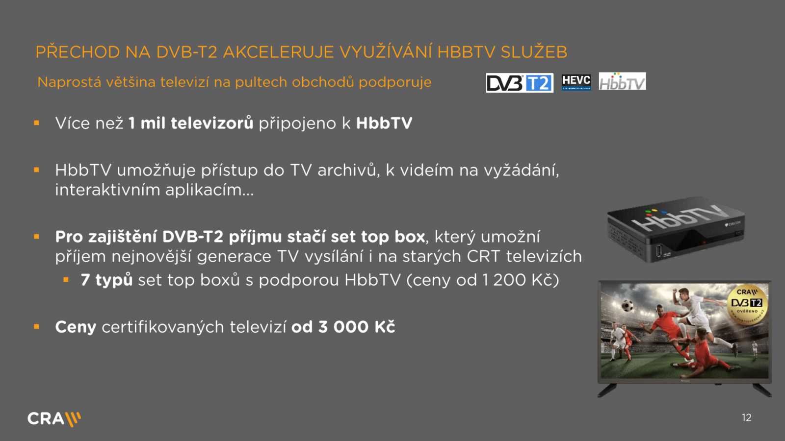 Přechod na DVB-T2 pohledem operátora
