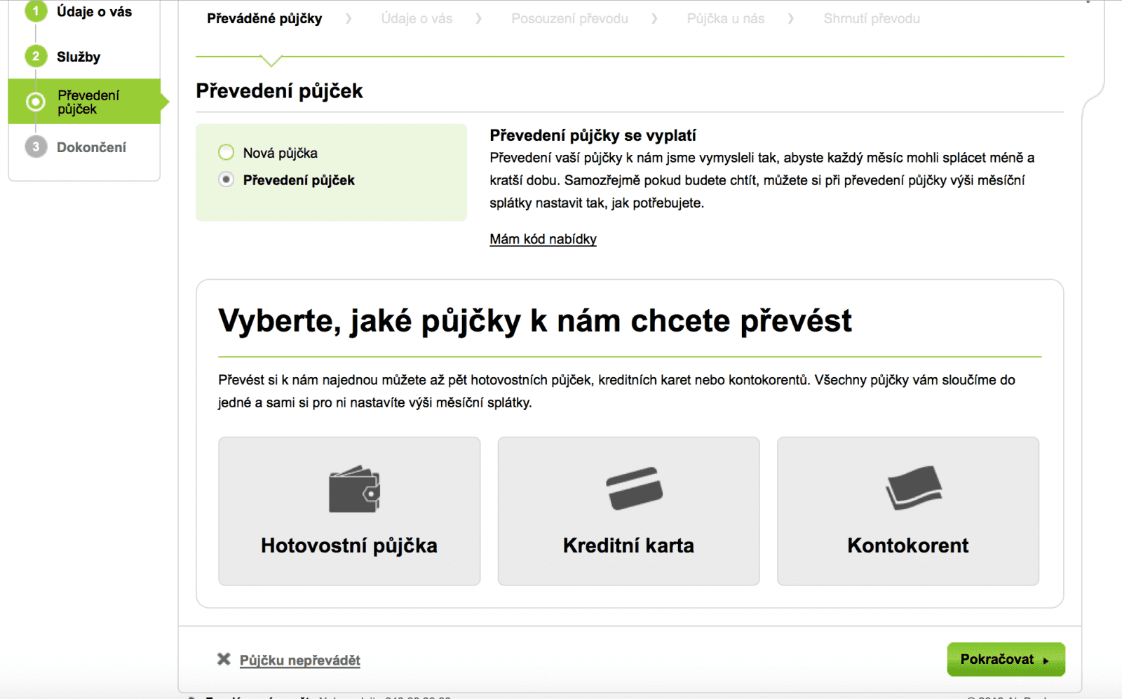 Vyberete si, co chcete refinancovat.