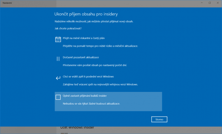 Dále zvolte Úplně zastavit přijímání buildů Insider