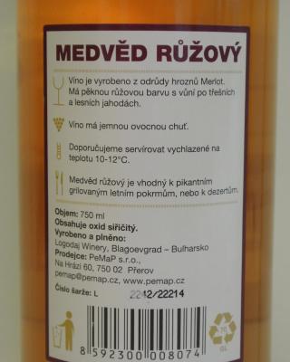 Medvěd růžový, ROSE, Bulgarian wine, alk. 11% obj. Ve víně byl zjištěn nepovolený přídavek syntetického glycerolu.