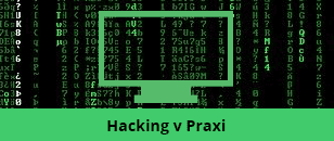 Hacking v Praxi