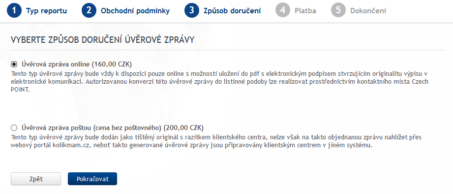 CRIF. Přes web můžete požádat i o zaslání výpisu poštou, ale to je zbytečný úkon.