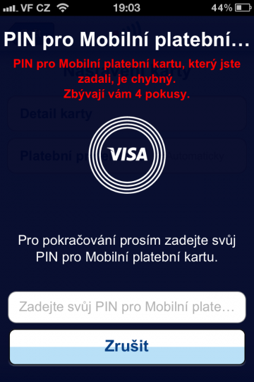 PIN můžete zadat 3x špatně, poté máte poslední pokus.