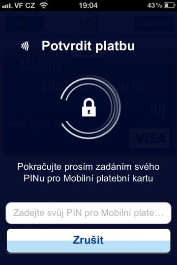 Když si zvolíte potvrzování PINem pro každou transakci, uvidíte před potvrzením vždy toto hlášení.