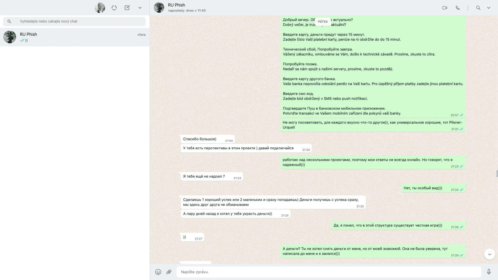 Navázání důvěry v komunikaci s podvodníkem. Podrobné popisování podvodů a schématu. (15. 02. 2022)