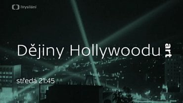 Seriál Dějiny Hollywoodu.