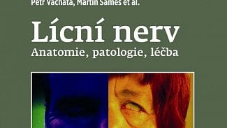 Náhledový obrázek - MF vydává ojedinělou odbornou knihu Lícní nerv – anatomie, patologie, léčba