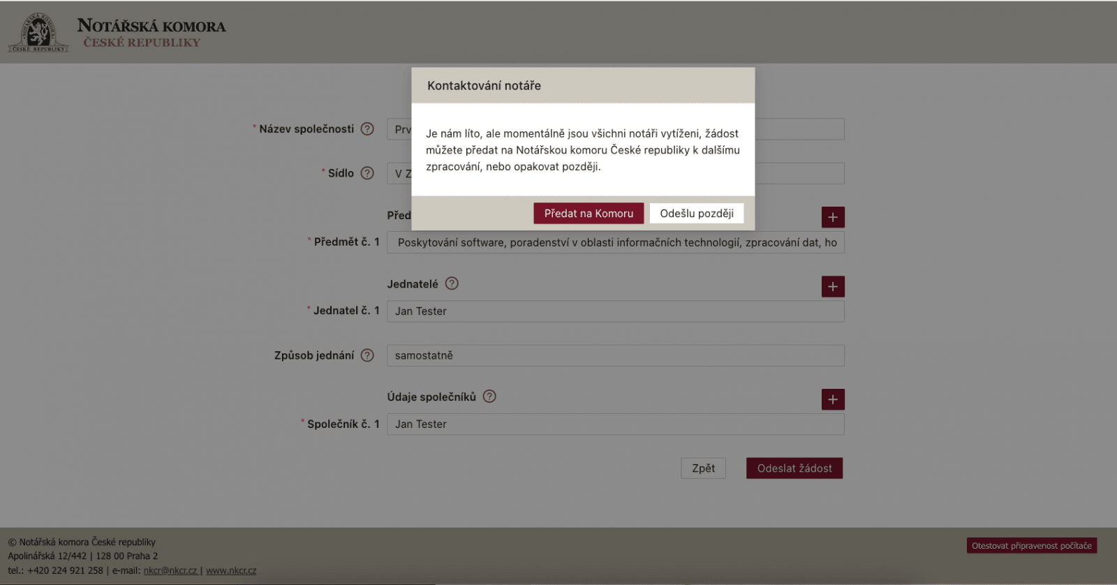 Když zrovna není žádný notář online, bude s.r.o. založena později.