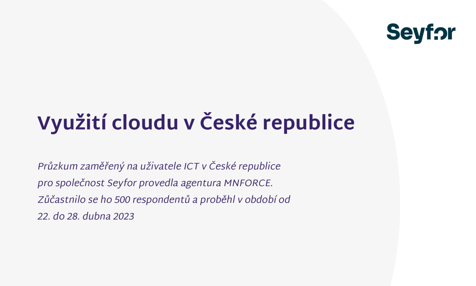 Využití cloudu - průzkum Seyfor