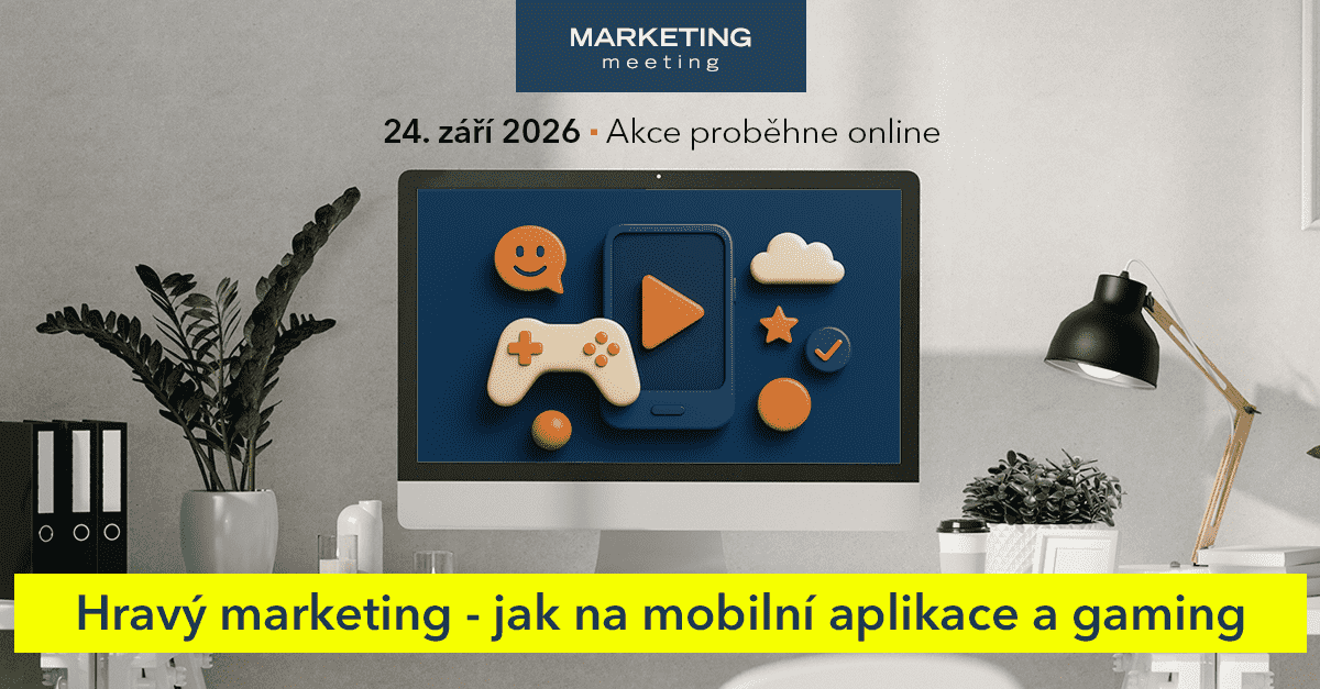 Hravý marketing – jak na mobilní aplikace a gaming