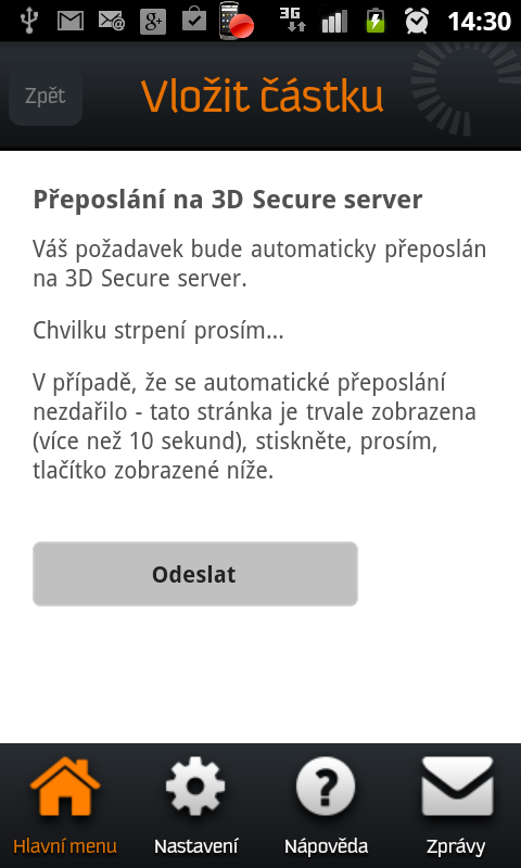 Čekám 20 vteřin a poté zmáčknu tlačítko odeslat. Nic se neděje, platba neproběhla.