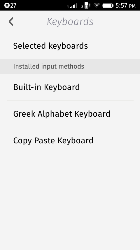 Řecká a Copy&Paste klávesnice jsou reprezentantky třetích stran, instalované ručně z Marketplace.