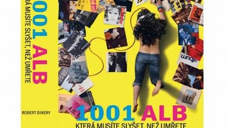 Náhledový obrázek - Kniha: 1001 alb, která musíte slyšet, než umřete