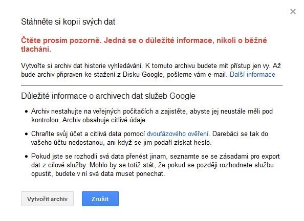 Před zobrazením historie vyhledávání Google zobrazí několik varování