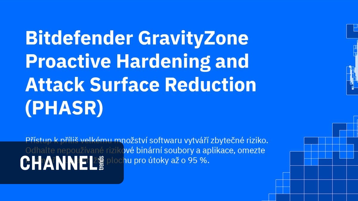 Bitdefender mění definici zabezpečení koncových bodů, spouští GravityZone PHASR