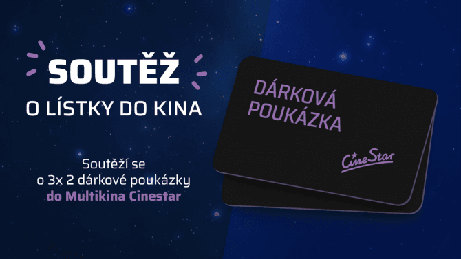 Soutěž o lístky do multikina Cinestar