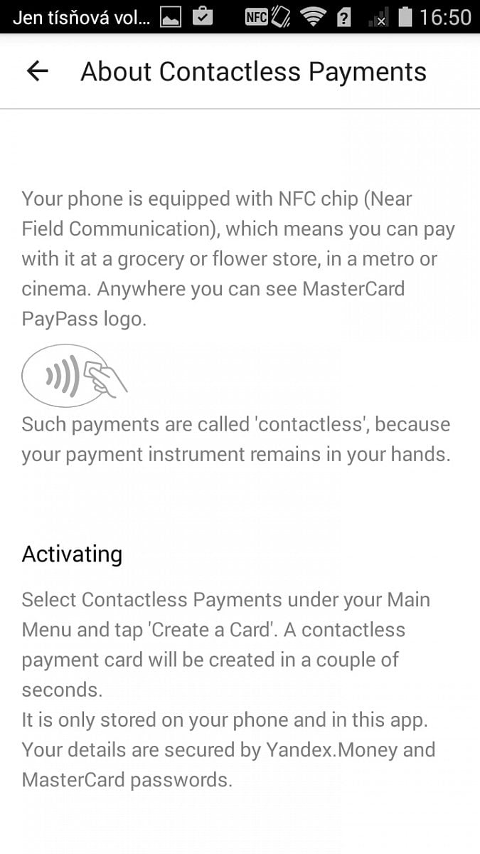 Karta je uložená v aplikaci v mobilu. Nepotřebujete kartu SIM ani paměťovou kartu. Stačí připojení k internetu (např. WIFI).