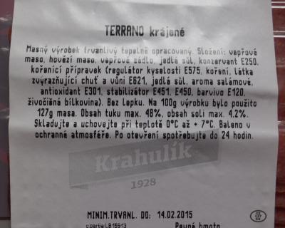 Salám Terrano krájený. Kategorie: Nejakostní potraviny. Nevyhovující parametr: kyselina D-isoaskorbová (erythorbová, E315). Výrobek obsahoval přídatnou látku, která nebyla uvedena ve složení na obale potraviny. Jednalo se o E315 - antioxidant kyselinu erythorbovou. Výrobce: Krahulík-Masozávod Krahulčí a.s. Místo kontroly: Kaufland Česká republika v.o.s., Plzeň