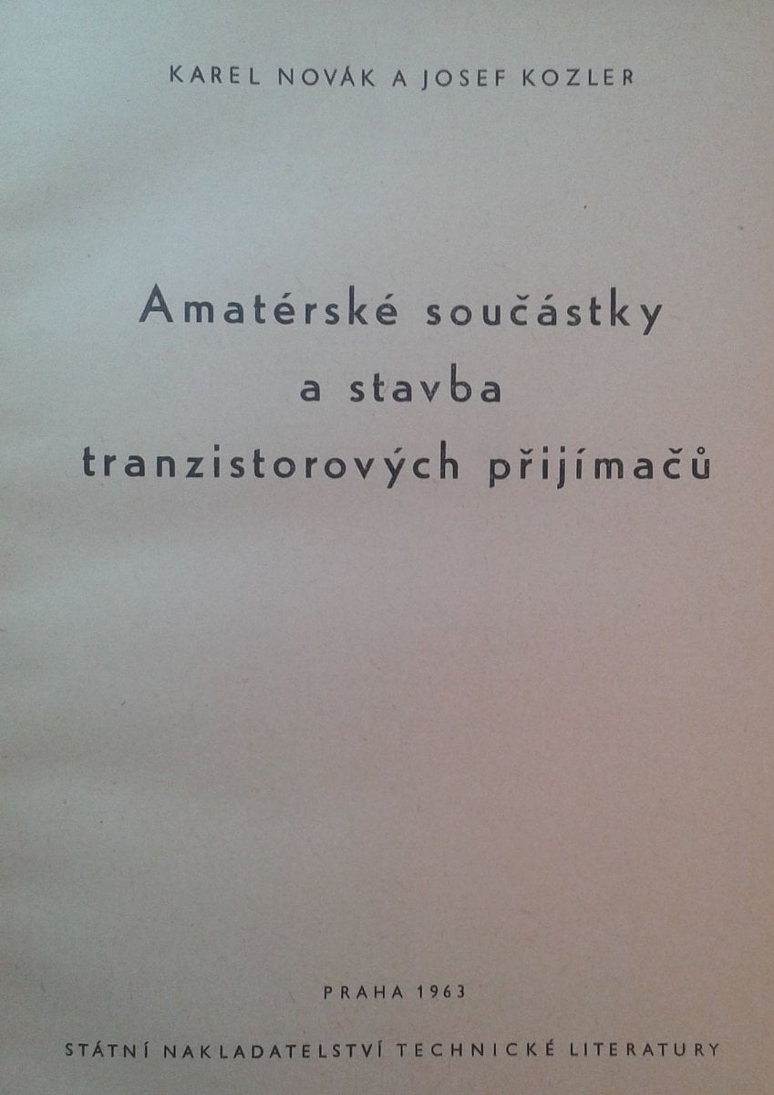 Amatérské součástky a stavba tranzistorových přijímačů