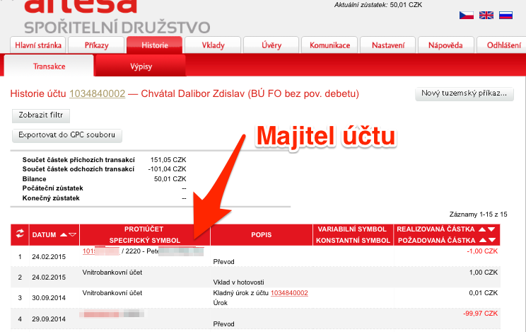 Artesa, spořitelní družstvo. Majitele účtu zjistíte přes internetové bankovnictví.
