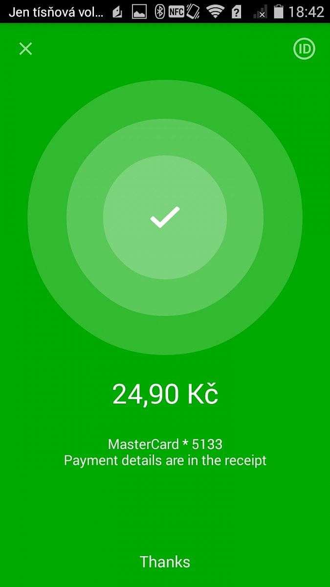 Zelená je dobrá. Úspěšná transakce zaplacená bezkontaktní virtuální NFC kartou.