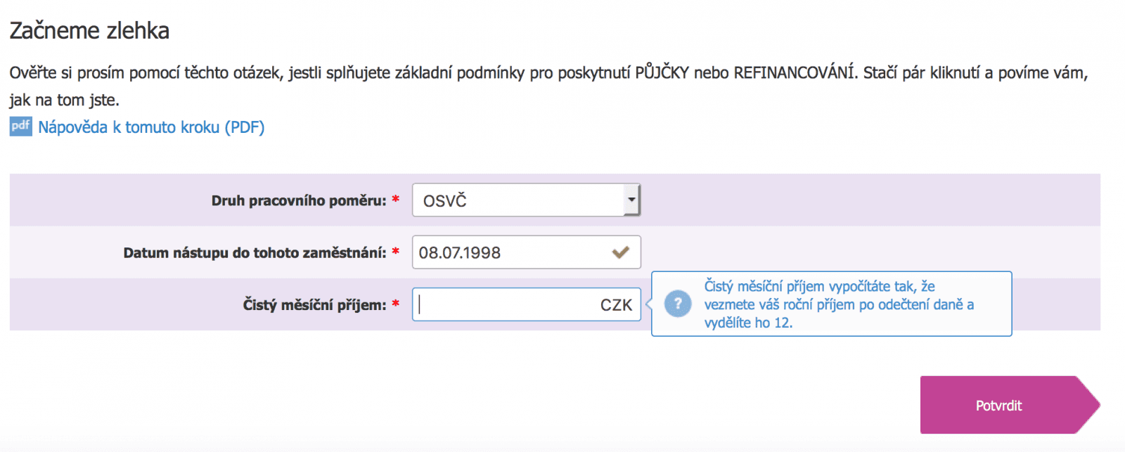 Základní údaje pro předběžný skóring žadatele o refinancování půjčky.