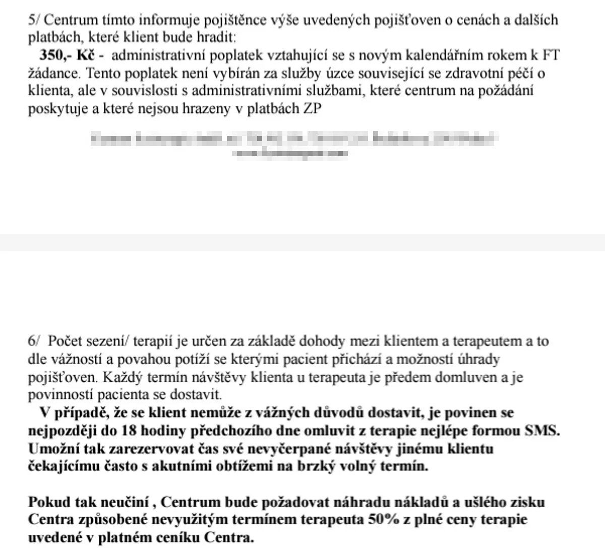V jedné z ordinací v Praze 5 požadují před péčí fyzioterapeuta 350 Kč. Zmiňují i sankci za neomluvenou absenci. Ta je při poskytování hrazené péče ale možná pouze s výslovným souhlasem pacienta. Souhlas musí mít ordinace předem.