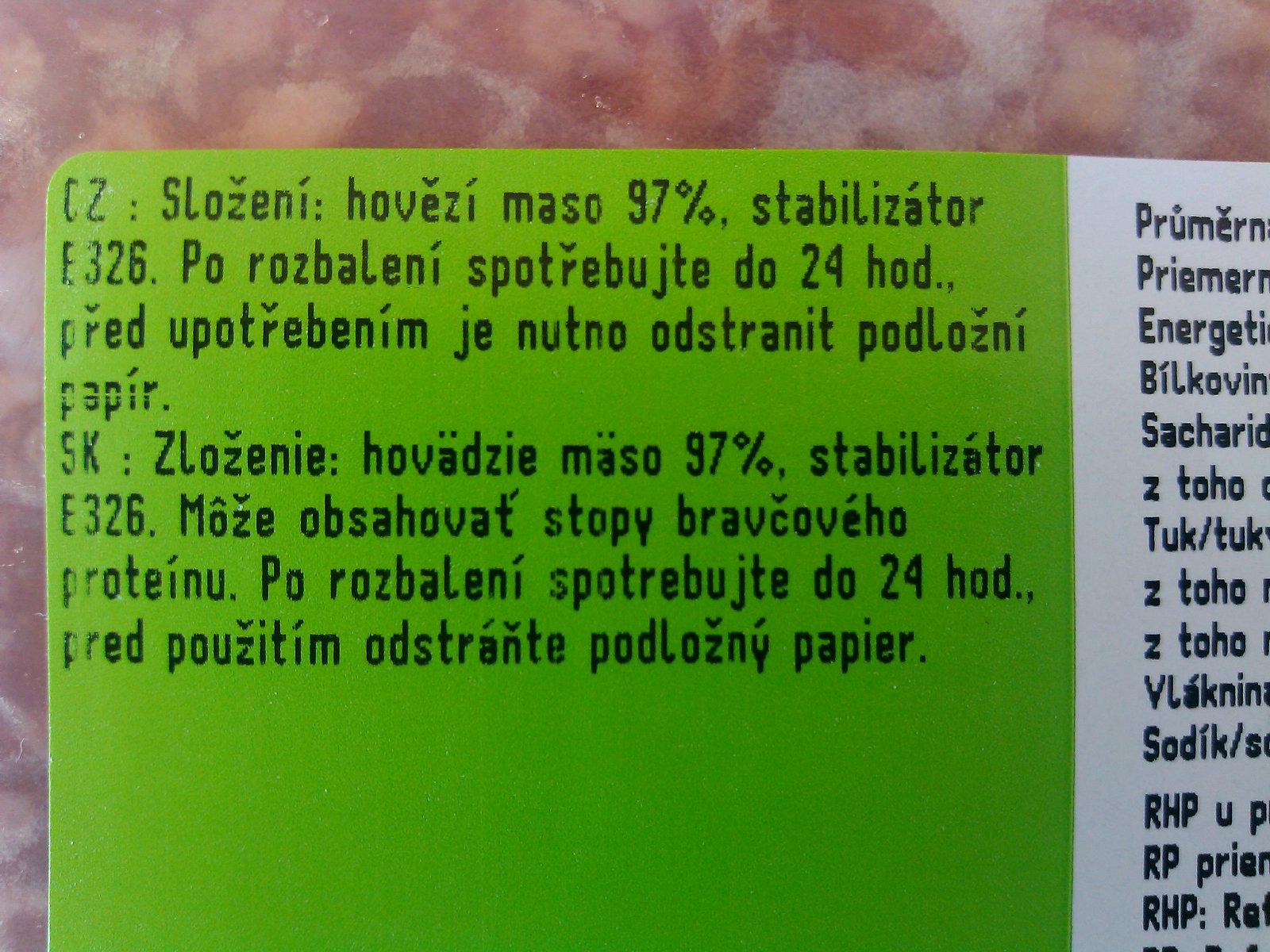 Hovězí mělněné maso, polotovar: 97 % masa, 0,5 kg za 54,90 Kč, 109,80 Kč/ kg výrobku, obsahuje stabilizátor	
