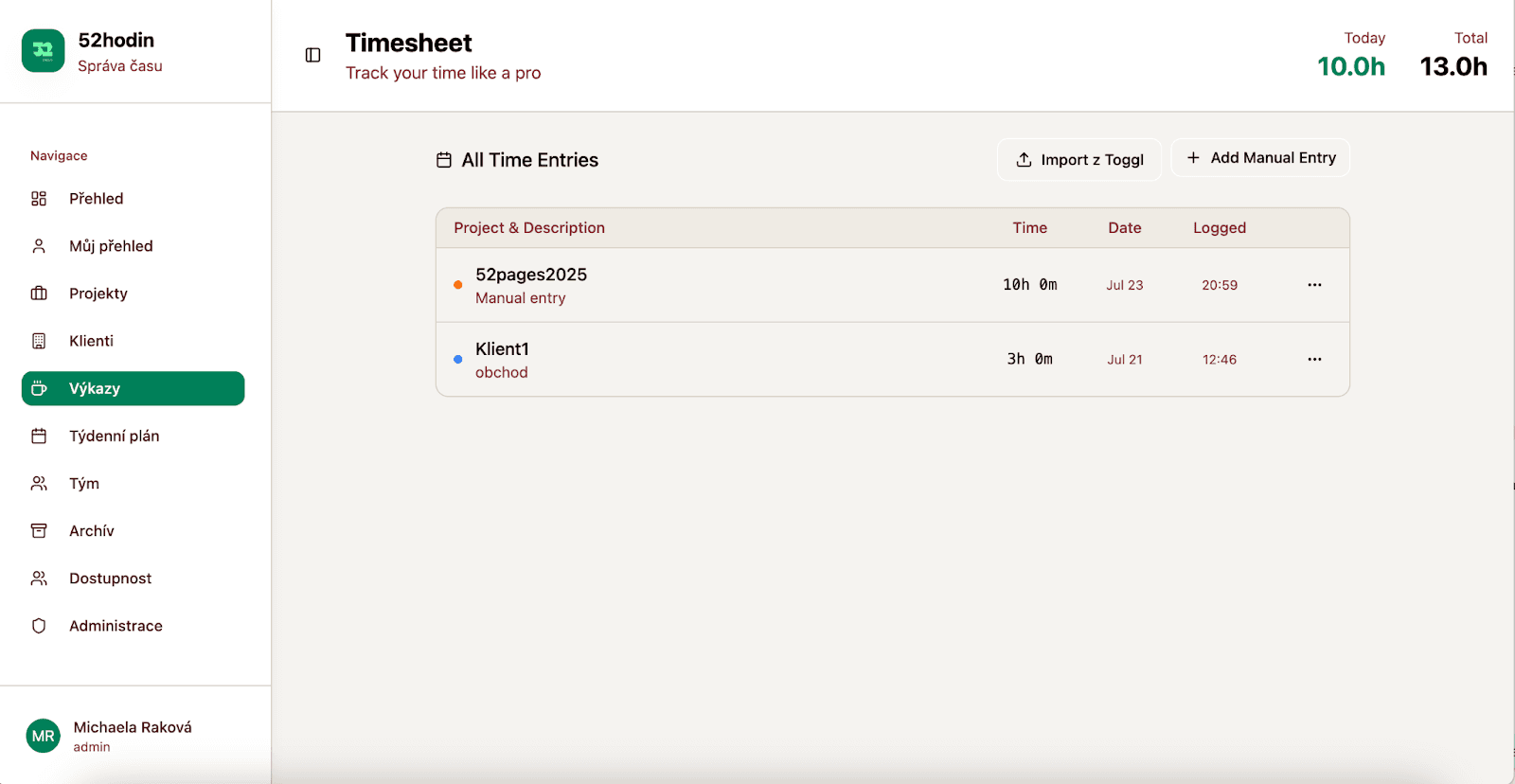 Timesheet. Místo pro zapisování odpracovaného času na jednotlivých zakázkách.