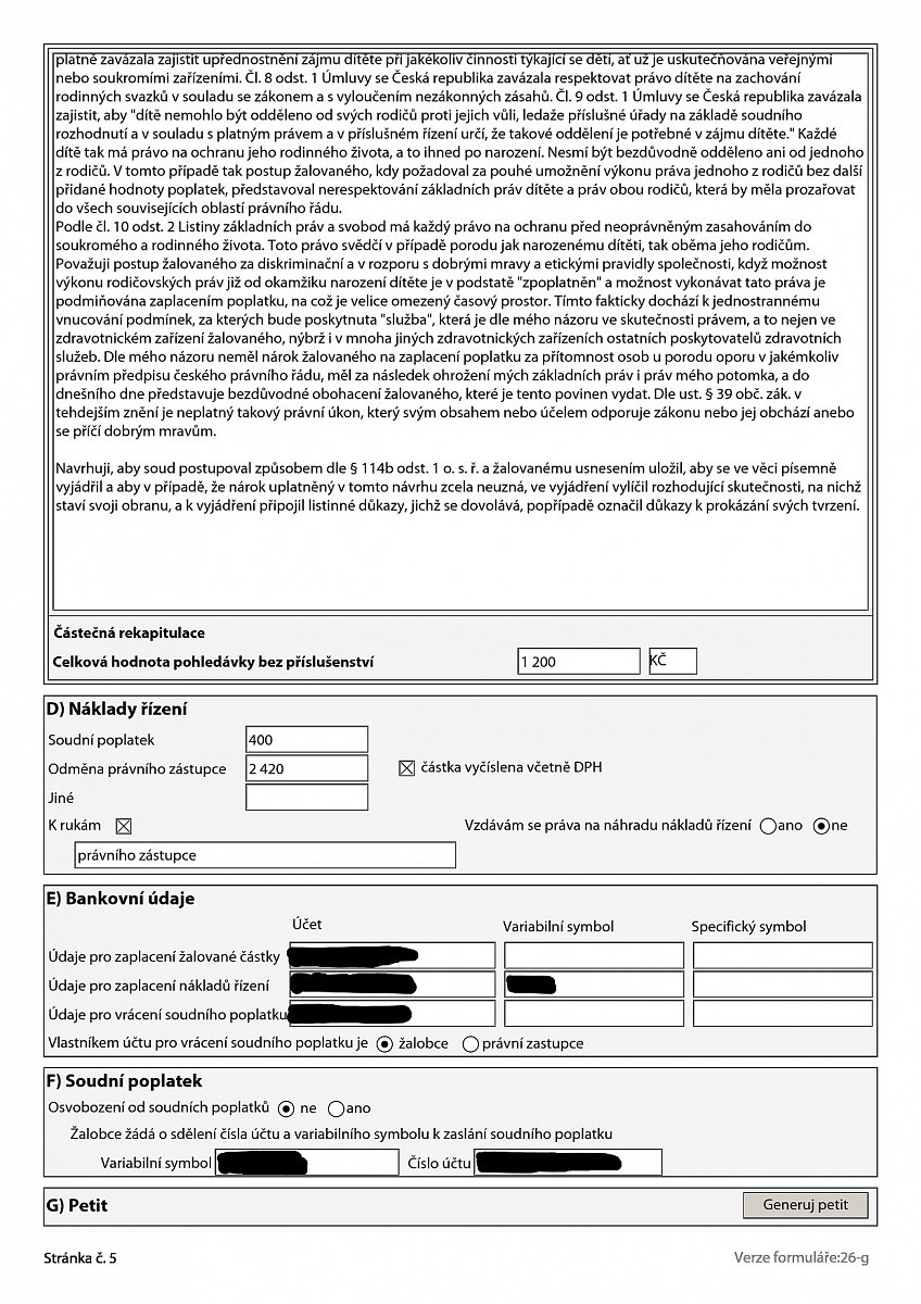 V reakci na zamítavý postoj Stella podala žalobu