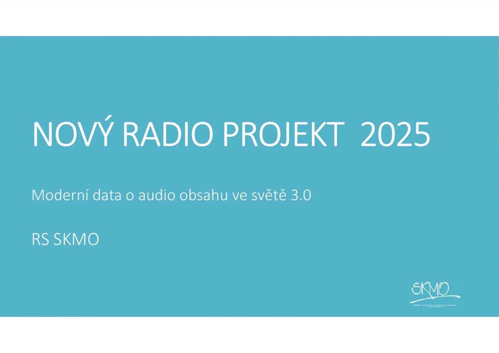 Nová metodika a výsledky Radioprojektu 2025