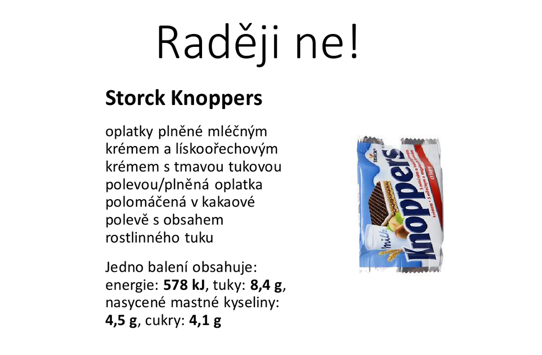 Raději ne!