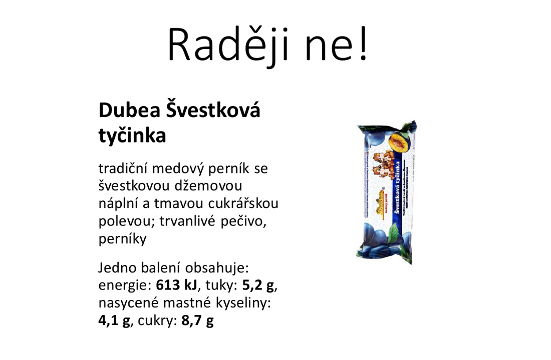 Raději ne!