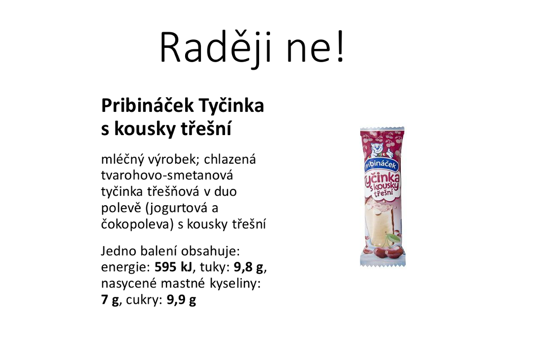 Raději ne!