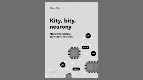 Kity, bity, neurony. Martin Malý vydává novou knihu, věnuje se malému hardwaru a umělé inteligenci