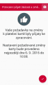 Změna parametrů karty se neprovede hned, ale až následující pracovní den.