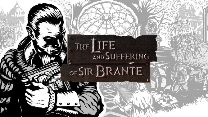 The Life and Suffering of Sir Brante