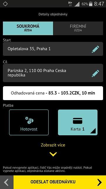 Hopin. Taxík jsme sehnali až po nabídnutí příplatku, tedy spropitného. I tak jel pro nás pomalu 20 minut.