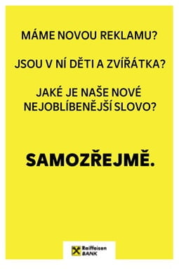 Nová forma komunikace Raiffeisenbank s hlavním heslem v podobě slova "Samozřejmě" (20. 9. 2021)