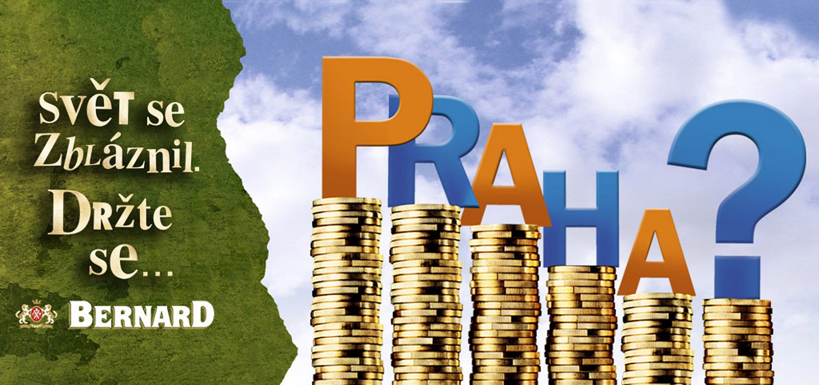 Reklamní kampaň "Svět se zbláznil. Držte se..."