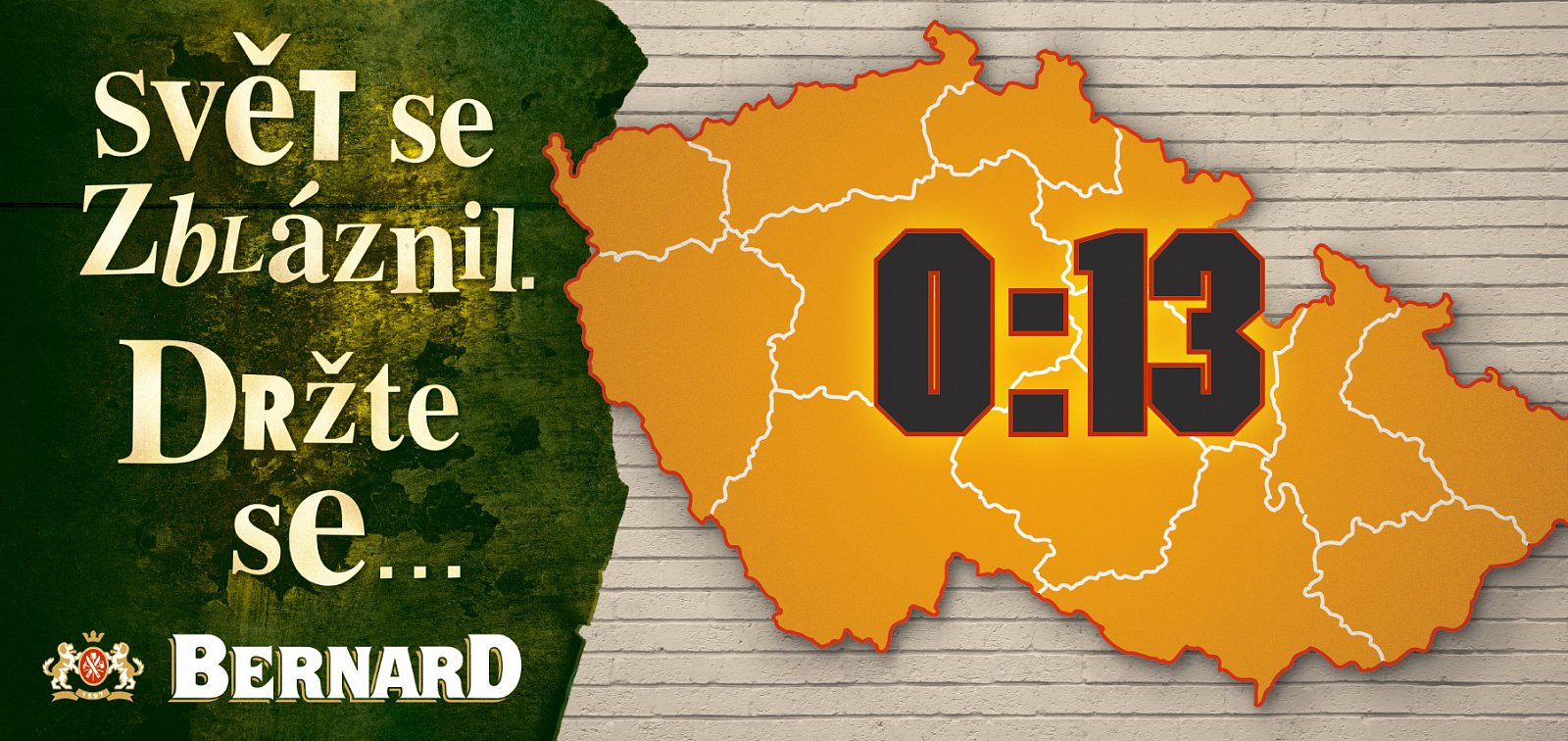 Reklamní kampaň "Svět se zbláznil. Držte se..."