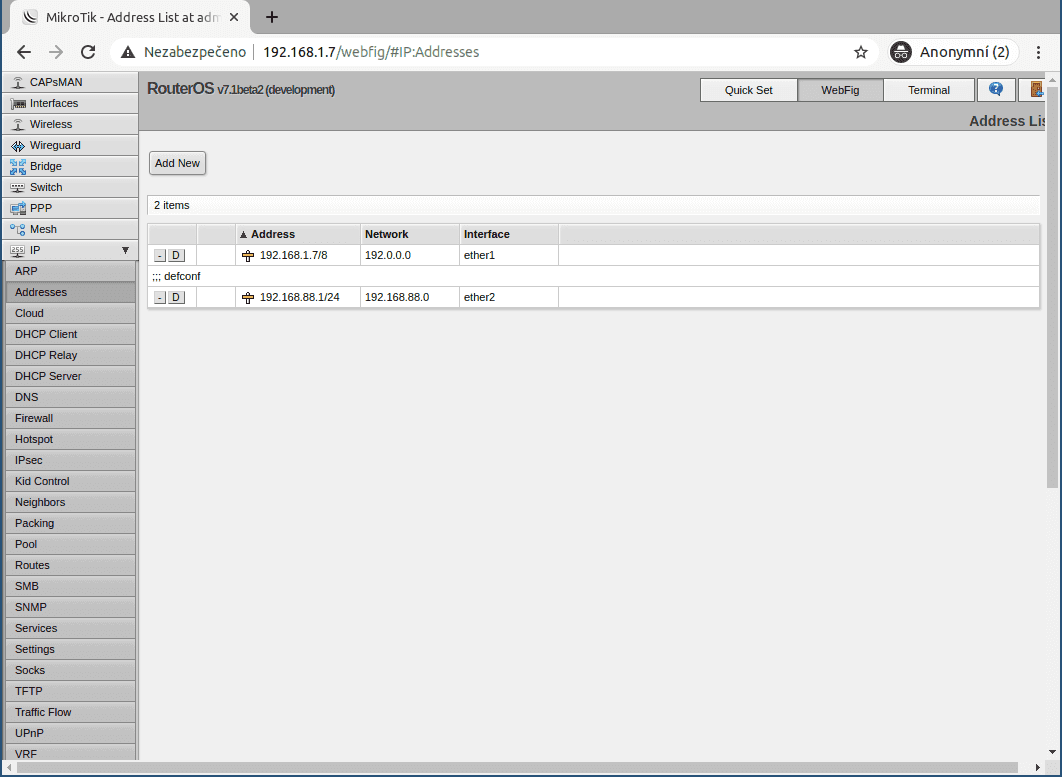 Nyní v IP → Addresses přidáme na rozhraní svou adresu uvnitř VPN.
