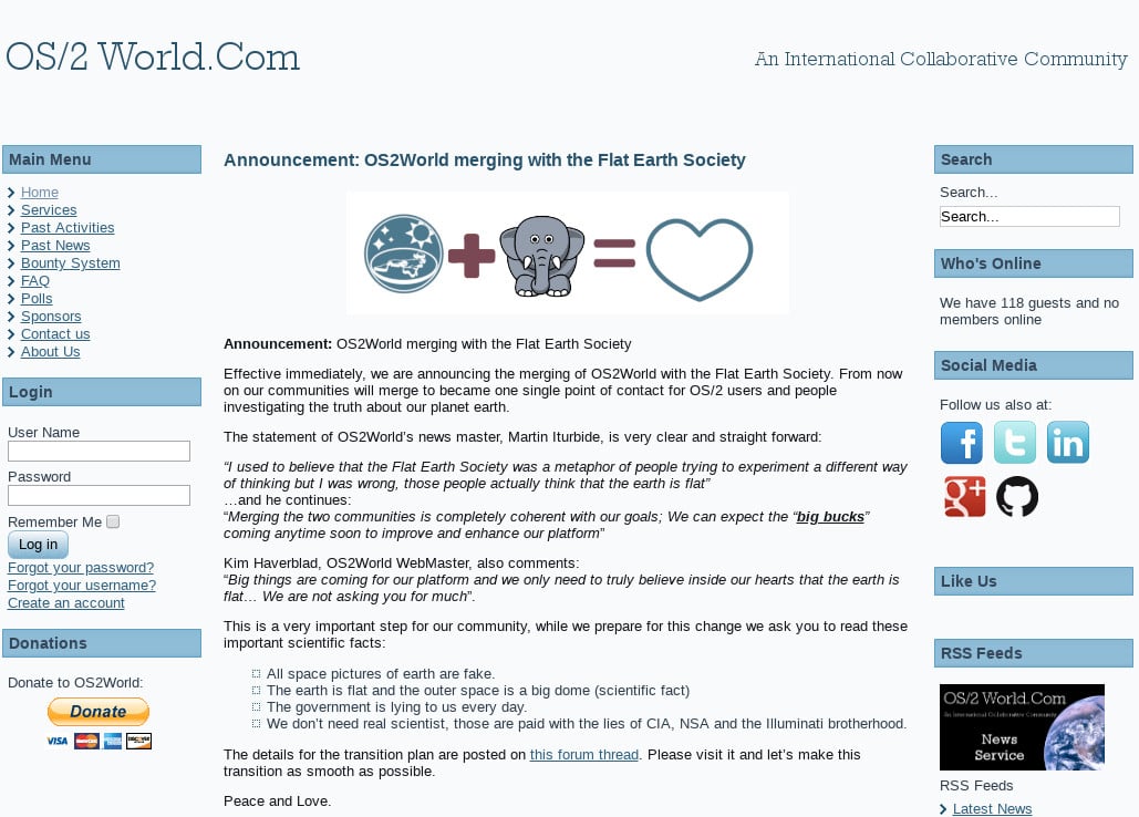 Komunity OS/2 a plochozemců se spojují do jedné superkomunity. Vývojáři doufají, že se jim konečně takto podaří získat finance na open-source operační systém. Ten má, stejně jako placatá víra, své příznivce okolo celé Zeměkoule.
(<a href="https://www.os2world.com/">více</a>)