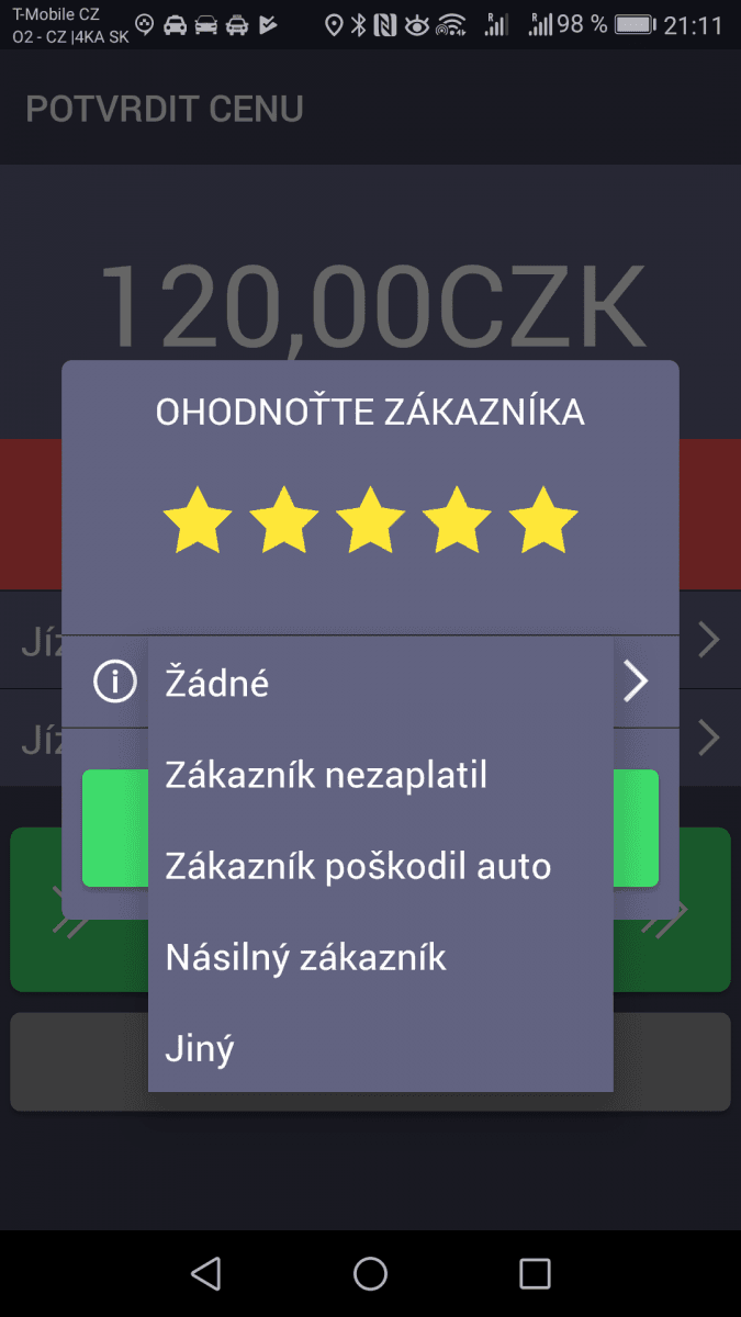 Za jízdu náleží řidiči inkaso jízdného. Zákazníci hodnotí řidiče, ale i řidič hodnotí zákazníky.