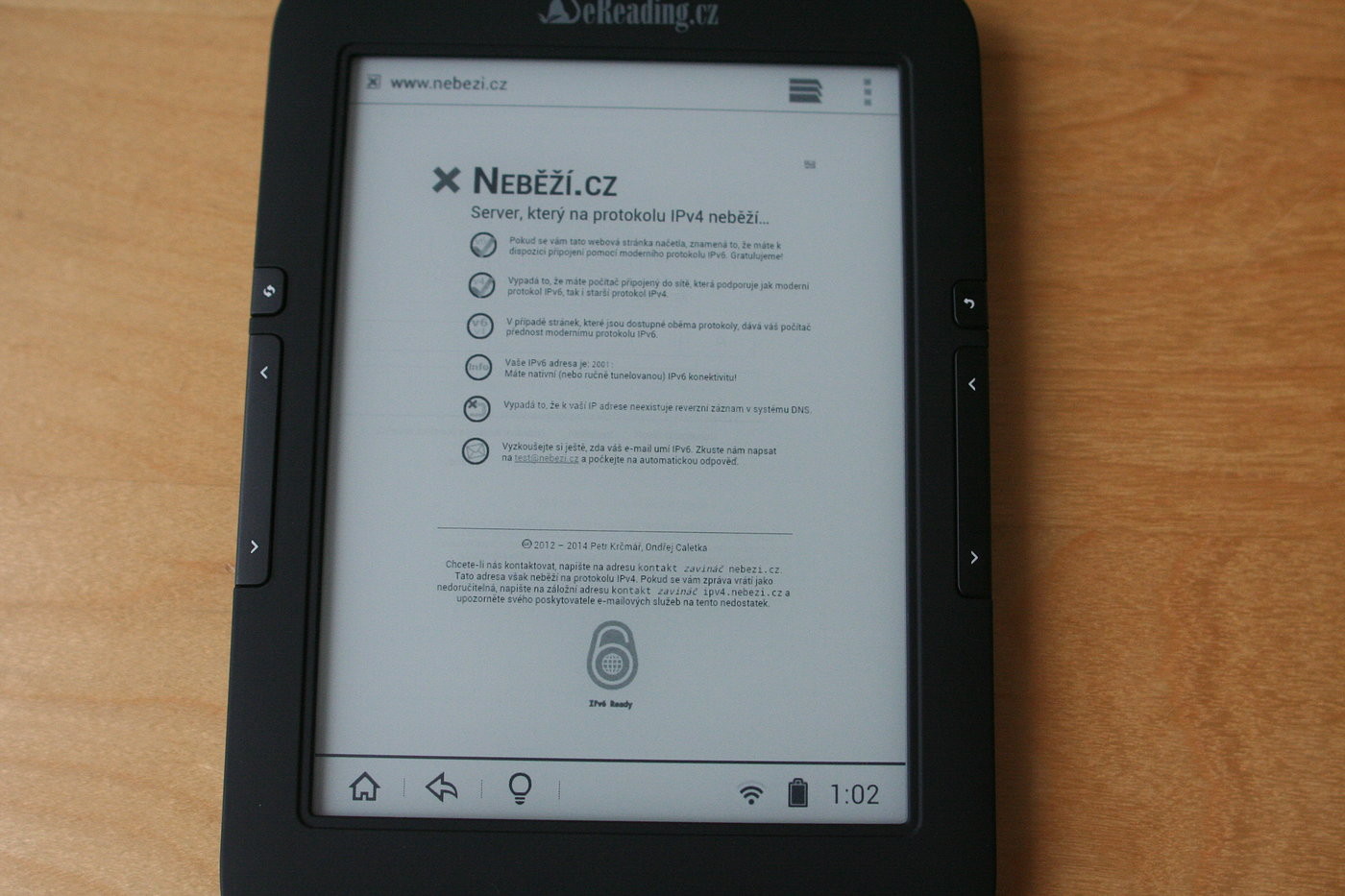 Android umí samozřejmě i IPv6, takže běží i Neběží.cz.