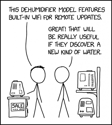 Autor: <a href="https://xkcd.com/">Randall Munroe</a>, podle licence: <a href="http://creativecommons.org/licenses/by-nc/2.5/">CC BY-NC 2.5</a> It's important for devices to have internet connectivity so the manufacturer can patch remote exploits.